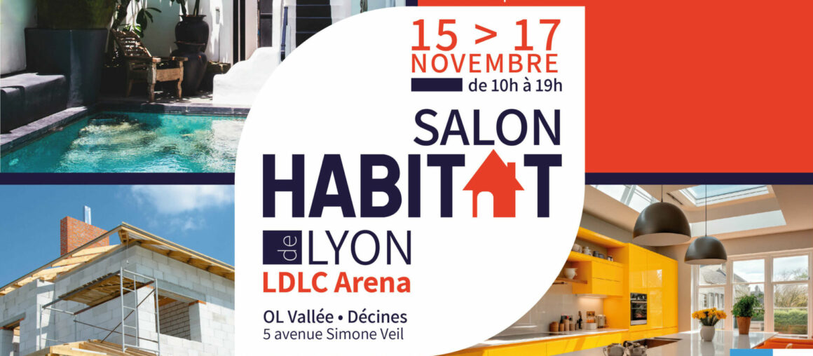 SALON HABITAT - DECINE CHARPIEU - DU 15 AU 18 NOVEMBRE 2024